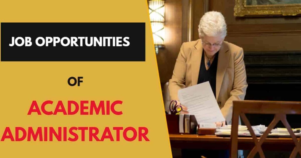 Job Opportunities of Academic Administrator