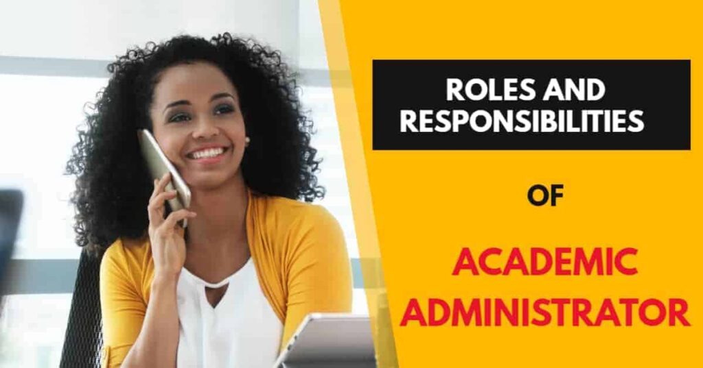 Roles & Responsibilities of Academic Administrator